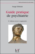 GUIDE PRATIQUE DE PSYCHIATRIE 6° ED.