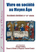 VIVRE EN SOCIETE AU MOYEN AGE