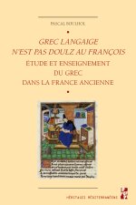 GREC LANGAIGE N EST PAS DOULZ AU FRANCOIS