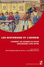 HISTORIENS ET L AVENIR