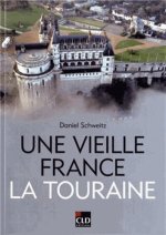 VIEILLE FRANCE LA TOURAINE (UNE)
