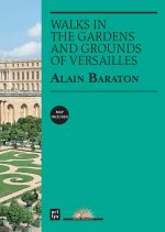 WALKS IN THE GARDENS AND GROUNDS OF VERSAILLES (ANGLAIS)
