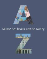 ABECEDAIRE MUSEE DES  BEAUX ARTS DE NANCY