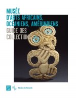 guide des collections du musee d'arts africains,oceaniens, amerindiens (maaoa)
