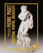 PIERRE PUGET, SCULPTEUR, PEINTRE, ARCHITECTE