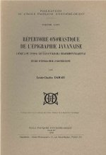 Répertoire onomastique de l'épigraphie javanaise (Etude d'épigraphie indonésienne).