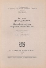 Le Purana Mayamataya. Manuel astrologique singhalais de construction (texte, traduc. et commentaire)