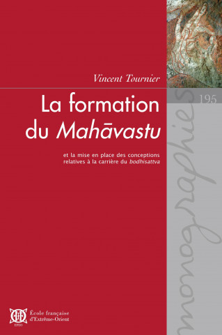 La formation du Mahavastu