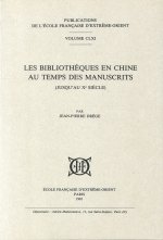 Les bibliothèques en Chine au temps des manuscrits (jusqu'au Xe siècle)