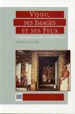 Visnu, ses Images et ses Feux