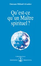 QU'EST CE QU'UN MAITRE SPIRITUEL ?