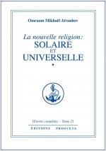 LA NOUVELLE RELIGION : SOLAIRE ET UNIVERSELLE - TOME 23