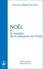NOEL ET LE MYSTERE DE LA NAISSANCE DU CHRIST