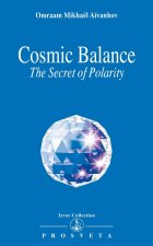 Cosmic balance - the secret of polarity