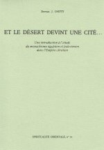 Et le désert devint une cité...