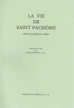 La vie de saint Pachome selon la tradition copte
