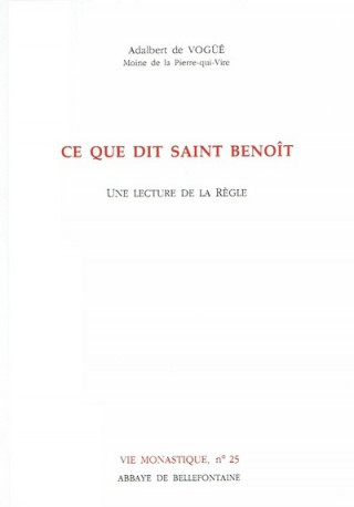 Ce que dit Saint Benoît