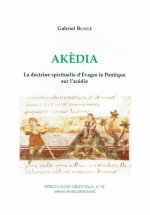 Akédia - La doctrine spirituelle d'Evagre le Pontique sur l'acédie