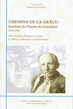 Chemins de la grâce - Joachim du Plessis de Grenédan - 1870-1951