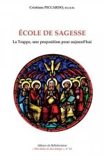Ecole de sagesse - La trappe, une proposition pour aujourd'hui