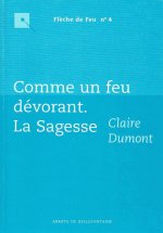 Comme un feu dévorant - La sagesse