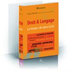 Droit & langage: le verbe-clé dans la loi