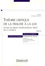 théorie critique  de la fraude à la loi. étude de droit international privé de l