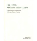 J’ai connu madame sainte claire