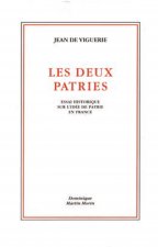 Les deux patries (3e édition corrigée et augmentée)