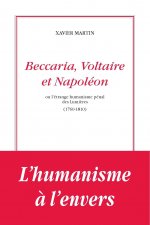 Beccaria, voltaire et Napoléon ou l’étrange humanisme des lumières