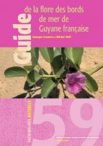 Guide de la flore des bords de mer de Guyane francaise