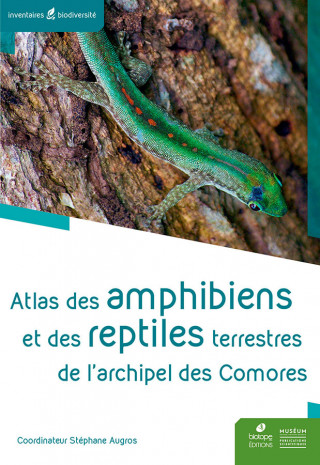 Atlas des amphibiens et des reptiles terrestres de l'archipel des Comores.