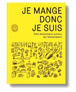 Je mange donc je suis