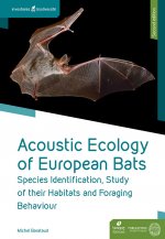 Acoustic Ecology of European Bats