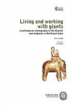 Living and working with giants: a multispecies ethnography of the Khamti and elephants in Northeast.