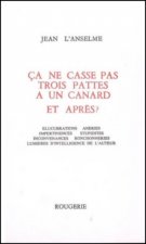 CA CASSE PAS TROIS PATTES A UN CANARD ET APRES ?
