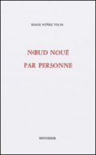 NOEUD NOUÉ PAR PERSONNE