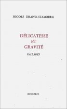 DÉLICATESSE ET GRAVITÉ BALLADES