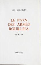 LE PAYS DES ARMES ROUILLEES