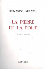 LA PIERRE DE LA FOLIE