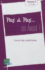 Pas a pas... en avent - année c - livret des catéchistes