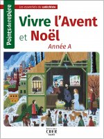 Points de repère - Vivre  l'Avent et Noël- Année A