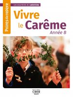 Points de repère - Vivre le Carême - Année B