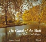 Der Canal du Midi und Pierre-Paul Riquet - die Geschichte des 