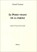 LE POIDS VIVANT DE LA PAROLE