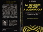La question agraire à Madagascar, administration et paysannat de 1895 à nos jours