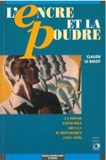 L ENCRE ET LA POUDRE LA POESIE ESPAGNOLE SOUS LA IIE REPUBLIQUE 1931 39