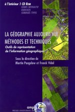 LA GEOGRAPHIE AUJOURD HUI METHODES ET TECHNIQUES OUTILS DE REPRESENTATION DE L I