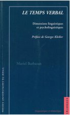 TEMPS VERBAL. DIMENSIONS LINGUISTIQUES ET PSYCHOLINGUISTIQUES