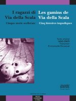 I RAGAZZI DI VIA DELLA SCALA / LES ENFANTS DE VIA DELLA SCALA